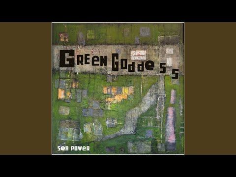 Green Goddess by Sea Power and Sea Song by Doves